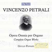 Petrali: Complete Organ Works